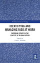 Book cover of: Identifying and Managing Risk at Work. By: Chris L. Peterson