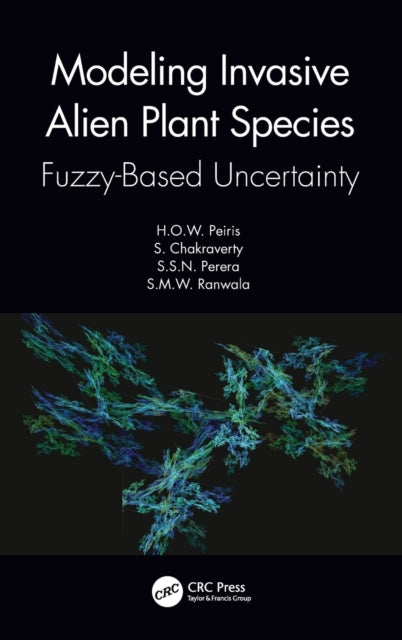 Book cover of: Modeling Invasive Alien Plant Species. By: Habaragamuralalage Osadee Widarshi Peiris