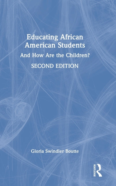 Book cover of: Educating African American Students. By: Gloria Boutte