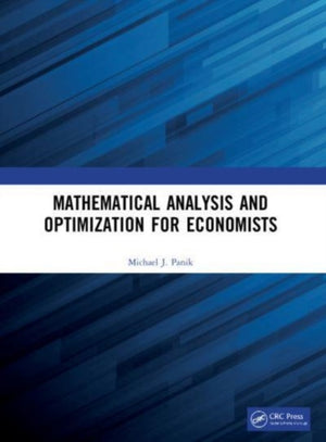 Mathematical Analysis and Optimization for Economists