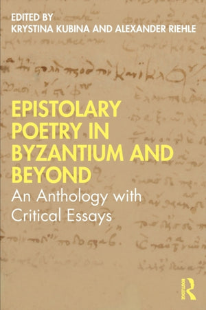 Epistolary Poetry in Byzantium and Beyond