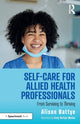 Book cover of: Self-Care for Allied Health Professionals. By: Alison Battye