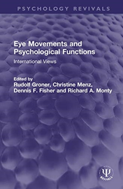 Book cover of: Eye Movements and Psychological Functions. By: Rudolf Groner
