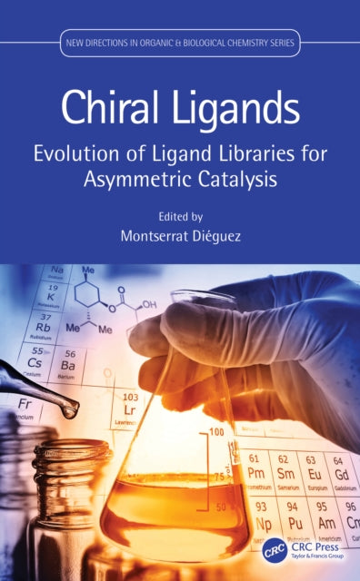 Book cover of: Chiral Ligands. By: Montserrat Diéguez