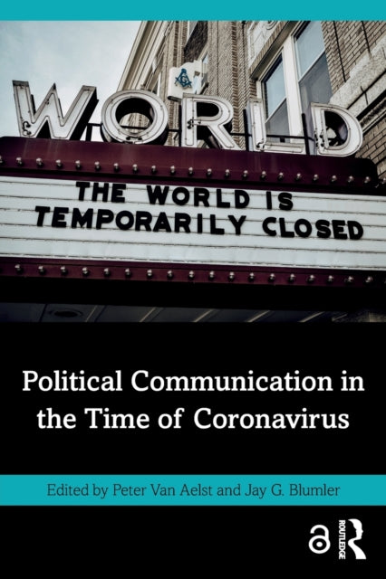 Book cover of: Political Communication in the Time of Coronavirus. By: Peter van Aelst