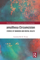 Book cover of: amaXhosa Circumcision. By: Lauraine M. H. Vivian