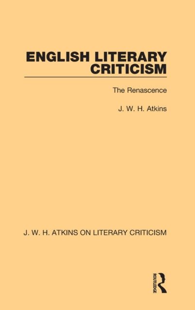 Book cover of: English Literary Criticism. By: J. W. H. Atkins