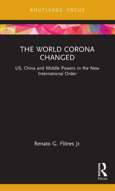 Book cover of: World Corona Changed. By: Renato G. Flôres Jr.