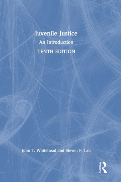 Book cover of: Juvenile Justice. By: John T. Whitehead