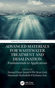 Book cover of: Advanced Materials for Wastewater Treatment and Desalination. By: A. F. Ismail