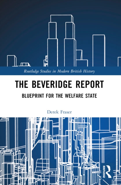 Book cover of: Beveridge Report. By: Derek Fraser