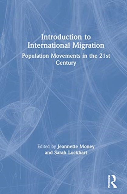 Book cover of: Introduction to International Migration. By: Jeannette Money