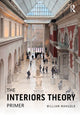 Book cover of: Interiors Theory Primer