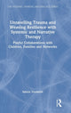 Book cover of: Unravelling Trauma and Weaving Resilience with Systemic and Narrative Therapy. By: Sabine Vermeire