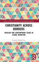 Book cover of: Christianity Across Borders. By: Gemma Tulud Cruz