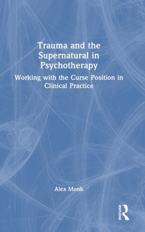 Trauma and the Supernatural in Psychotherapy