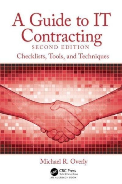 Book cover of: Guide to IT Contracting. By: Michael R. Overly