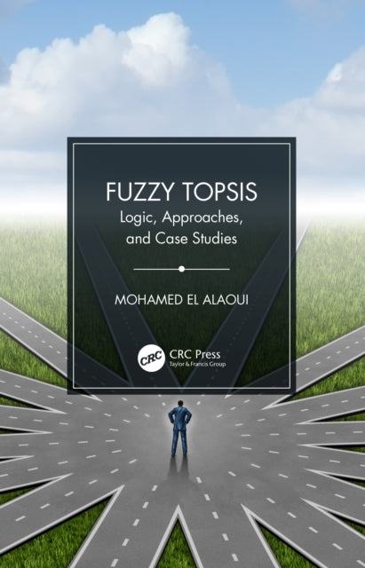 Book cover of: Fuzzy TOPSIS. By: Mohamed El Alaoui