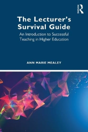 The Lecturer’s Survival Guide