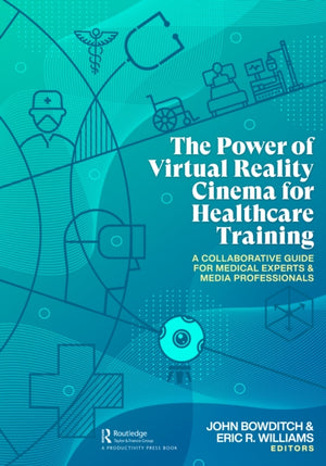 The Power of Virtual Reality Cinema for Healthcare Training