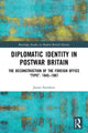 Book cover of: Diplomatic Identity in Postwar Britain. By: James Southern