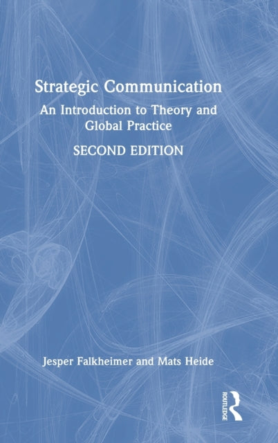 Book cover of: Strategic Communication. By: Jesper Falkheimer