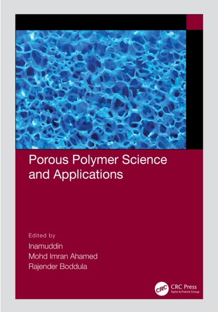 Book cover of: Porous Polymer Science and Applications. By: Inamuddin