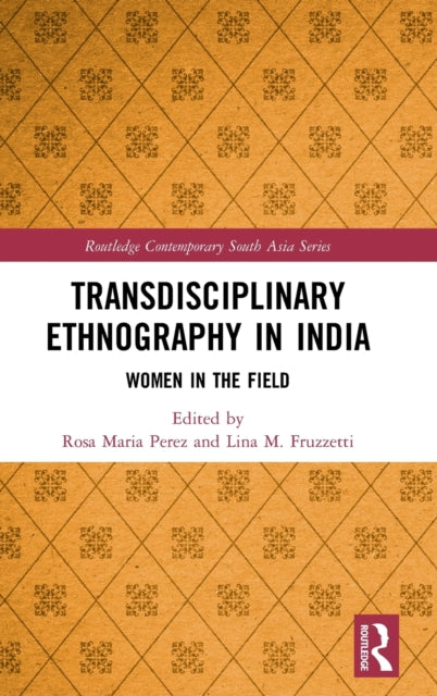 Book cover of: Transdisciplinary Ethnography in India. By: Rosa Maria Perez