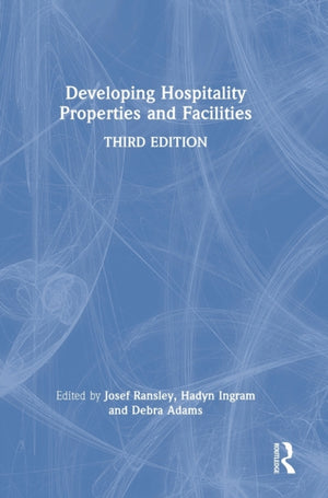 Developing Hospitality Properties and Facilities
