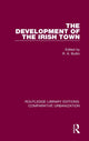 Book cover of: Development of the Irish Town. By: R. A. Butlin