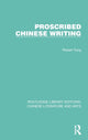 Book cover of: Proscribed Chinese Writing