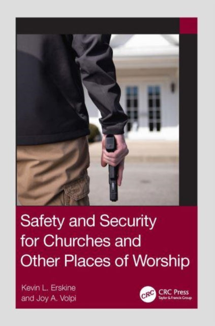 Book cover of: Safety and Security for Churches and Other Places of Worship. By: Kevin L. Erskine