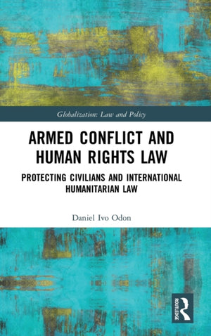 Armed Conflict and Human Rights Law