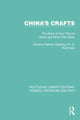 Book cover of: China's Crafts. By: Roberta Helmer Stalberg