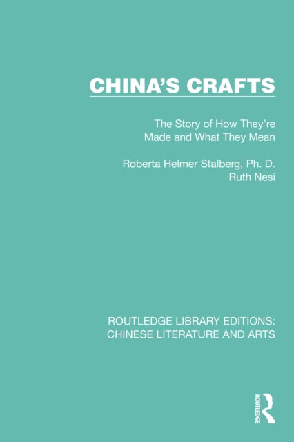 Book cover of: China's Crafts. By: Roberta Helmer Stalberg