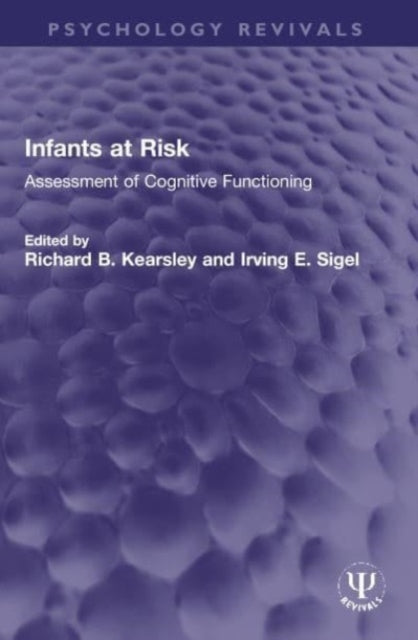 Book cover of: Infants at Risk. By: Richard B. Kearsley