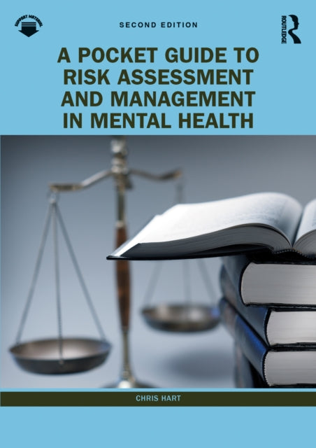 Book cover of: Pocket Guide to Risk Assessment and Management in Mental Health. By: Chris Hart