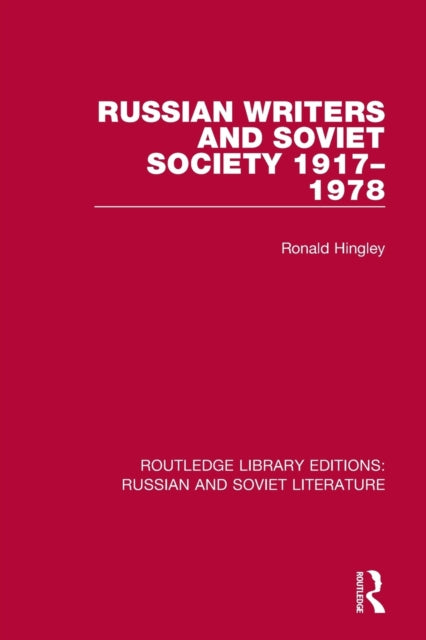 Book cover of: Russian Writers and Soviet Society 1917–1978. By: Ronald Hingley