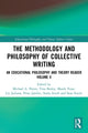 Book cover of: Methodology and Philosophy of Collective Writing. By: Michael A. Peters