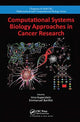 Book cover of: Computational Systems Biology Approaches in Cancer Research. By: Inna Kuperstein