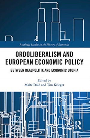 Ordoliberalism and European Economic Policy