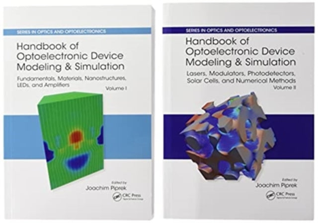 Book cover of: Handbook of Optoelectronic Device Modeling and Simulation (Two-Volume Set). By: Joachim Piprek