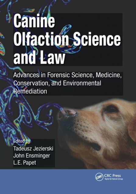 Book cover of: Canine Olfaction Science and Law. By: Tadeusz Antoni Jezierski