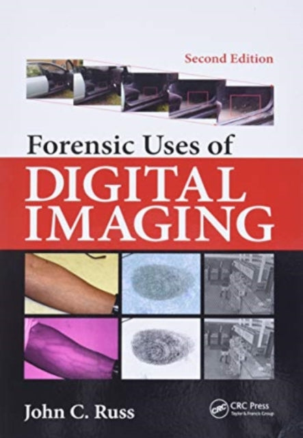 Book cover of: Forensic Uses of Digital Imaging. By: John C. Russ