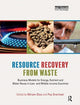 Book cover of: Resource Recovery from Waste. By: Miriam Otoo