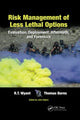 Book cover of: Risk Management of Less Lethal Options. By: R. T. Wyant
