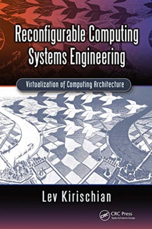 Reconfigurable Computing Systems Engineering