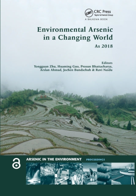 Book cover of: Environmental Arsenic in a Changing World. By: Yongguan Zhu