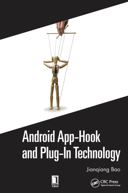 Book cover of: Android App-Hook and Plug-In Technology. By: Jianqiang Bao