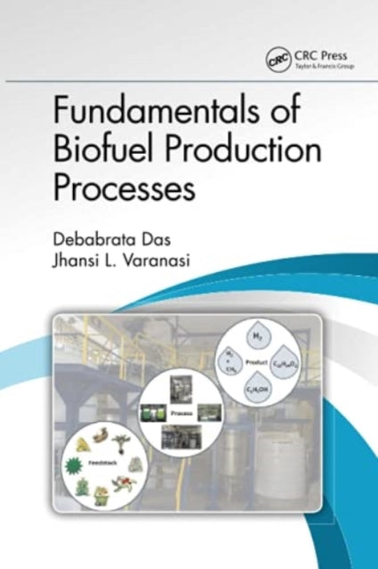 Book cover of: Fundamentals of Biofuel Production Processes. By: Debabrata Das